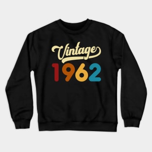 1962 Vintage Gift 58th Birthday Retro Style Crewneck Sweatshirt